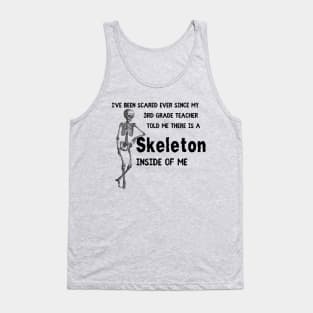 Skeleton Inside of Me-Black Tank Top